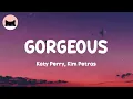 Katy Perry, Kim Petras - GORGEOUS (Lyrics)