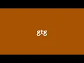 what is the meaning of gtg