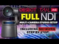 The Ultimate OBSBOT Tail Air NDI Multi Camera Studio Setup Step By Step FULL Network Instructions