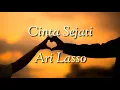 Download Lagu OST Samudra Cinta - Cinta Sejati - Ari Lasso (Lirik)