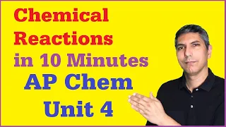 AP Chemistry Unit 4 Review - Chemical Reactions in 10 Minutes
