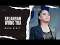 Download Lagu KELANGAN WONG TUA - DEDE RISTY || LIVE MUSIC GANJENE PANTURA \