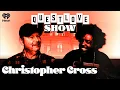 Christopher Cross The Questlove Show