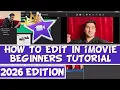 iMovie Tutorial 2026 How to Use iMovie 2026 Beginners Guide
