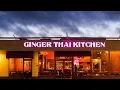 Welcome to Ginger Thai Kitchen 2024