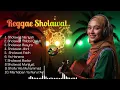 Reggae Sholawat 2025 🌿 | Versi Chill Ini Bikin Merinding!