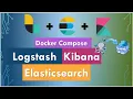 ELK using Docker Compose Elasticsearch Logstash Kibana Tutorial