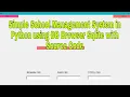 Simple School Management System in Python using DB Browser Sqlite with Source Code