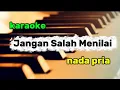 Lagu Jangan Salah Menilai - Karaoke ( Tagor Pangaribuan ) nada pria 