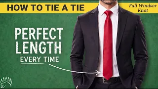 How to Tie a Tie + Perfect Length (SLOW & MIRRORED) — Full Windsor Knot