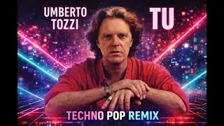 umberto tozzi tu techno pop remix italian classic reimagined