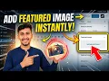 How to Add a Featured Image to a WordPress Post WordPress Tutorial For Beginners