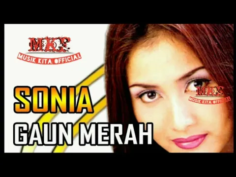 Download MP3 SONIA GAUN MERAH-OFFICIAL VIDEO MUSIK TERBARU