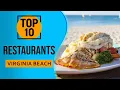 Top 10 Best Restaurants in Virginia Beach Virginia