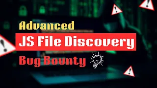 Advanced JS File Discovery for Bug Bounty Hunting JS Recon