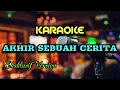 Download Lagu KARAOKE AKHIR SEBUAH CERITA || Cover Kendang dan Gitar