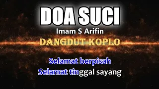 Download Imam S Arifin - DOA SUCI - Karaoke Dangdut koplo (COVER) KORG Pa3X MP3