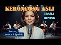 Lagu Koleksi Keroncong Asli Terbaik Sepanjang Masa — Irama Bikin Kangen, Klangenan, Menginspirasi!