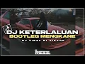 Download Lagu DJ KETERLALUAN - BOOTLEG MENGKANE