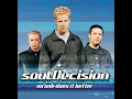 SoulDecision - Ooh It's Kinda Crazy ( Album Version )                                          *****