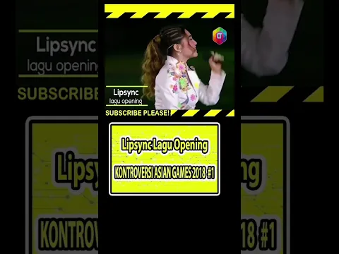 Download MP3 KONTROVERSI ASIAN GAMES 2018 : Lipsync Lagu Opening #shorts