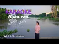 Download Lagu KARAOKE BUỒN CON SÁO SẬU - DƯƠNG HỒNG LOAN - ST MINH VY