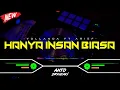 Download Lagu DJ HANYA INSAN BIASA V2 - YOLLANDA ft ARIEF‼️ VIRAL TIKTOK || FUNKOT VERSION