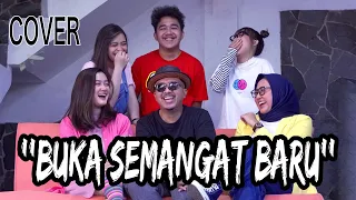 Download BUKA SEMANGAT BARU - DwiTanty, Indra Kusumah, Dwi Laksmi, Citrawati, Ramanda Radza (Cover) MP3