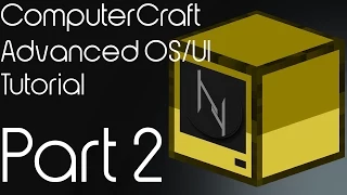 Computercraft Basic Advanced Tutorial Part 2