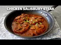 Chicken Salisbury Steak Food Wishes