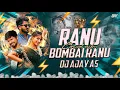 Download Lagu Ranu Bombai Ki Ranu Folk song || Trending Remix 2025 || Dj Ajay As