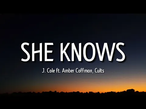 Download MP3 j. cole - she knows (lyrics) \