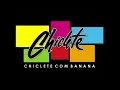 EU AINDA NÃO FIZ FESTA ESSE ANO - CHICLETE COM BANANA
