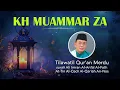 Download Lagu Suara Emas Qori Internasional KH Muammar ZA 💕The Significance of Quran Recitation