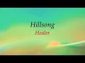 Hillsong - Healer - (with lyrics)