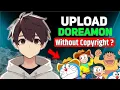 Download Lagu How to Upload Doreamon Cartoon Videos Without copyright in 2025