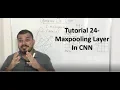 Tutorial 24 - Max Pooling Layer In CNN