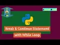 Python Tutorial Break and Continue Statement Break Continue with while loop