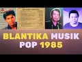 Download Lagu Blantika Musik Pop Indonesia 1985