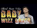 Download Lagu Wizz Baker - Baby (officialmusicvideo) WBProject