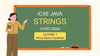 String Handling Basics Declaration Memory SCP L1 String Functions ICSE Class 10 Java