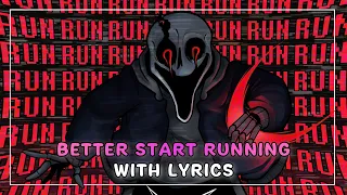 Better Start Running With Lyrics Undertale The Hacker S End 