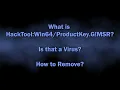 HackTool GIMSR Malware Explained Removal Guide