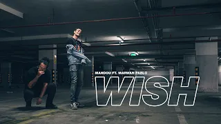Mandou Wish Ft Marwan Pablo Official Music Video ماندو ويش مع مروان بابلو الفيديو الرسمي  Mandou Wish Ft Marwan Pablo Official Music Video ماندو ويش مع مروان بابلو الفيديو الرسمي