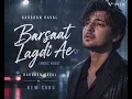 Barsaat Lagdi Ae (Music Video) -#Darshan Raval |Simran Choudhary |Aditi S. |Youngveer |Mir Desai  