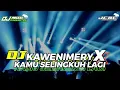 Lagu DJ KAWENIMERY X KAMU SELINGKUH LAGI VIRAL TIKTOK