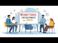 Workforce Development in 2025