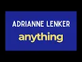 Adrianne Lenker - anything [Karaoke]
