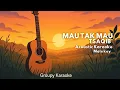 Download Lagu MAU TAK MAU - TSAQIB - AKUSTIK KARAOKE MALE KEY Download Lagu MAU TAK MAU - TSAQIB - AKUSTIK KARAOKE MALE KEY