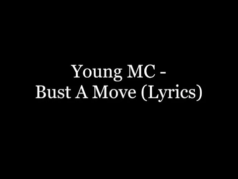 Download MP3 Young MC - Bust A Move (Lyrics HD)